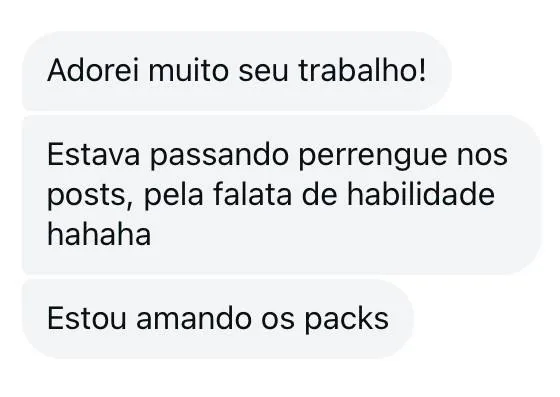 Mensagem de aluna: estava passando perrengue nos posts, estou amando os packs